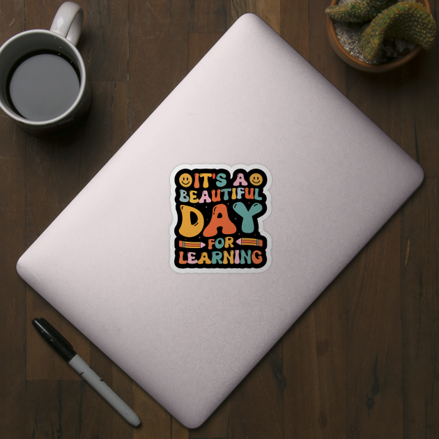 It's A Beautiful Day For Learning Retro by The WYLD Tribe